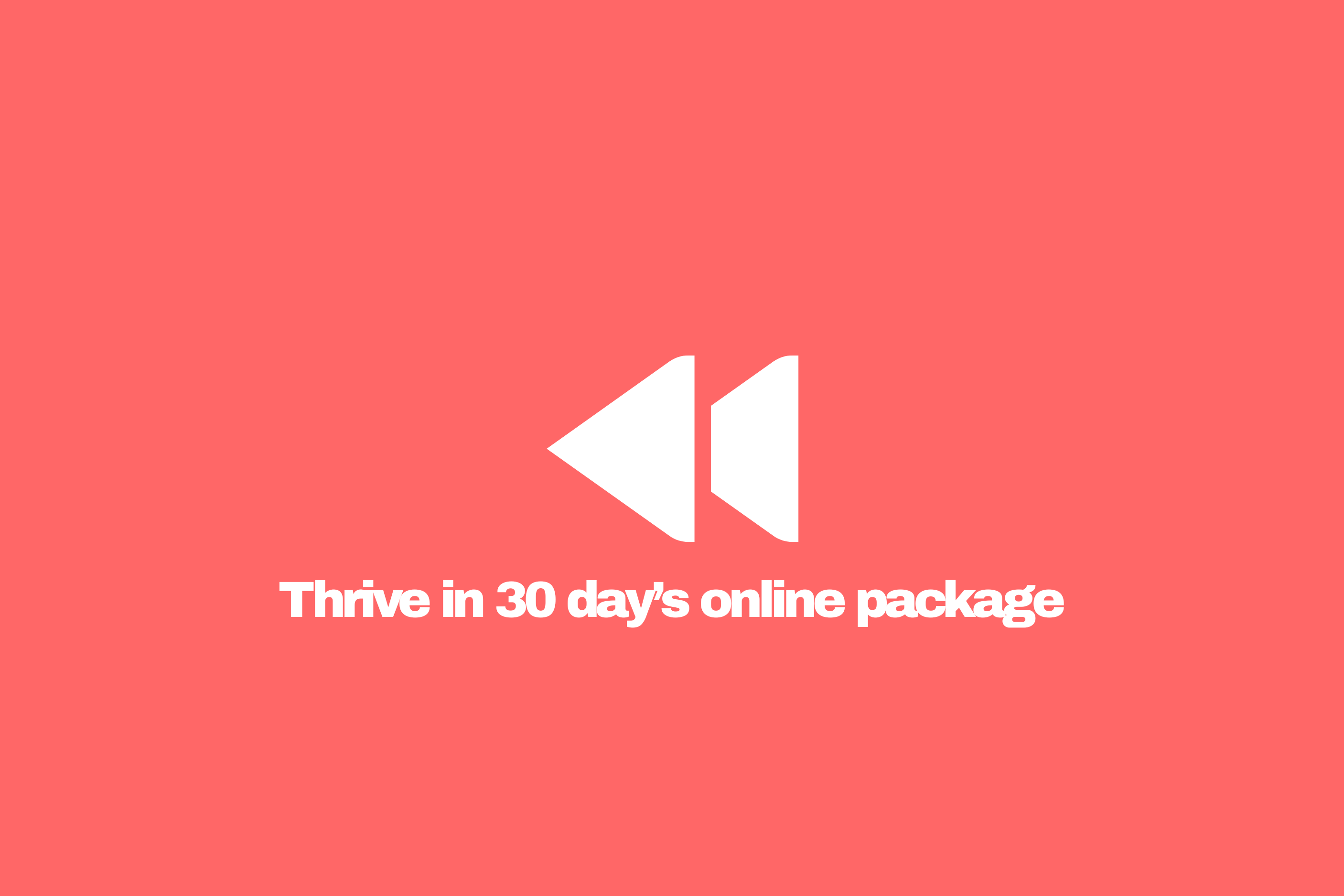 Thrive in 30: 40+ Edition